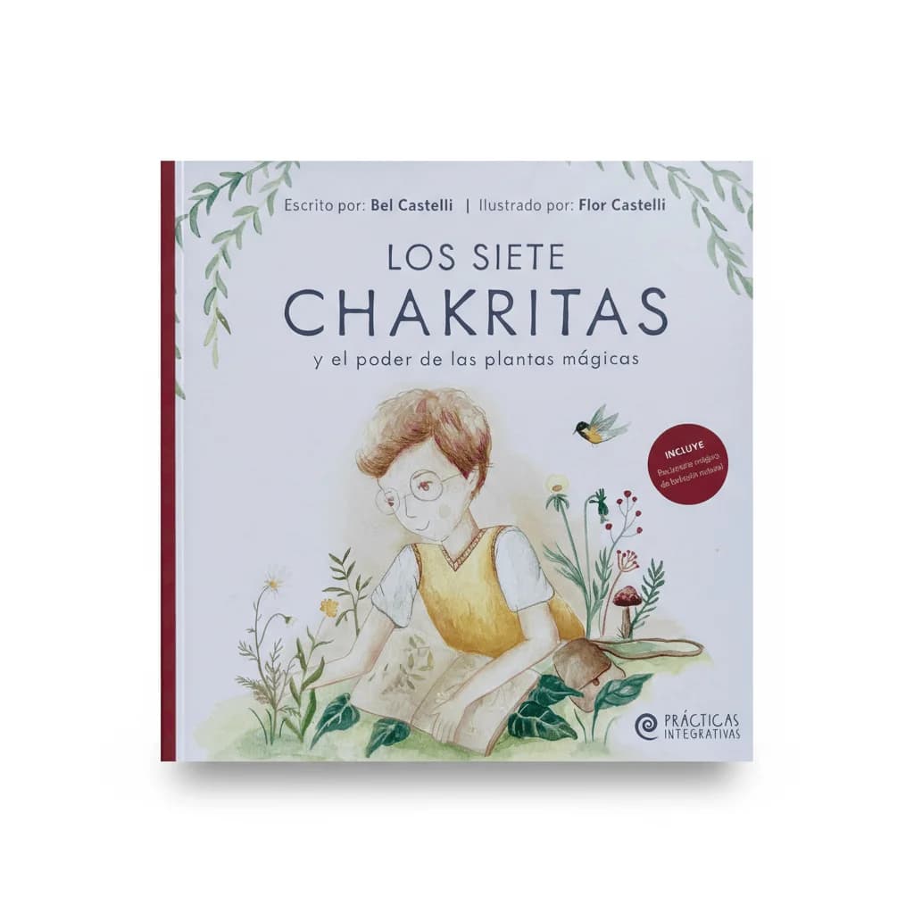 Los Siete Chakritas y el Poder de las Plantas mágicas