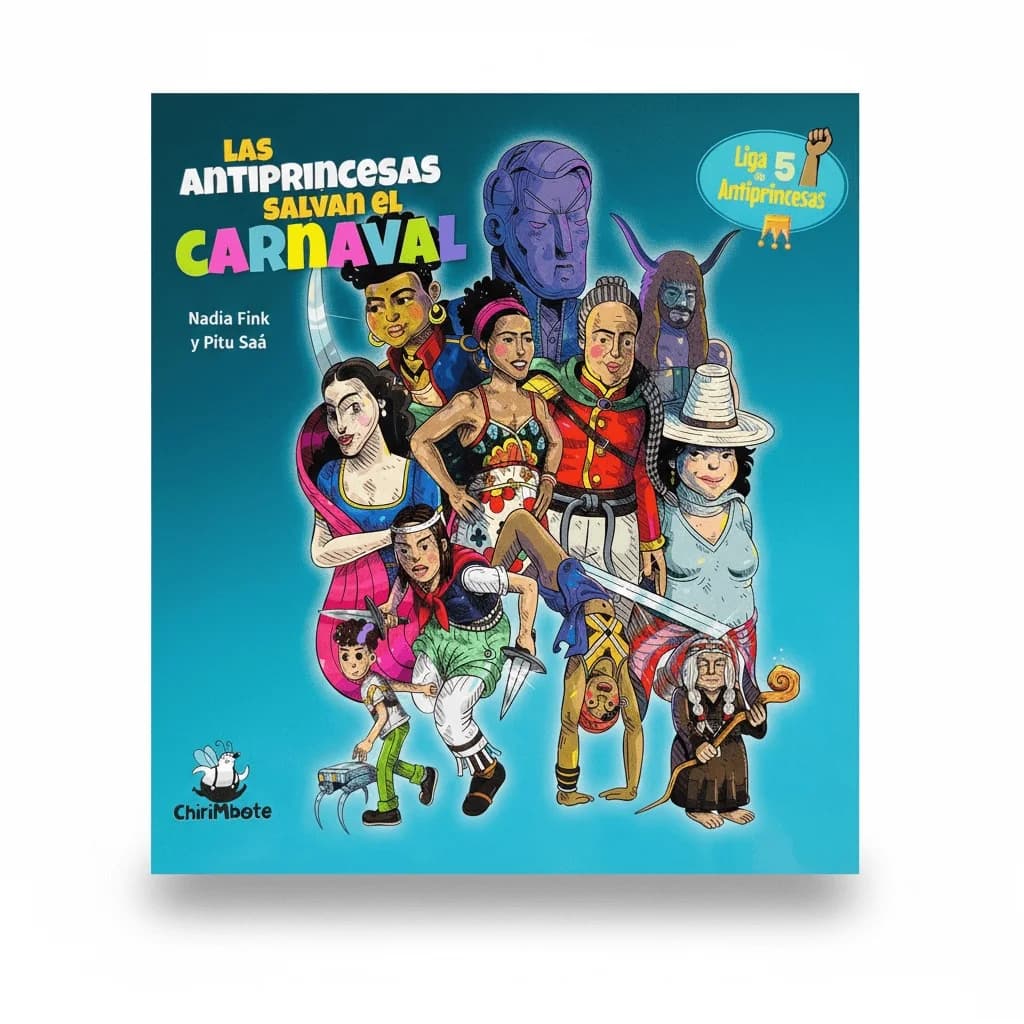Liga de Antiprincesas #5: Salvan el Carnaval — foto 1 de 1